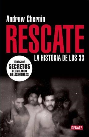  Rescate  La Historia De Los 33