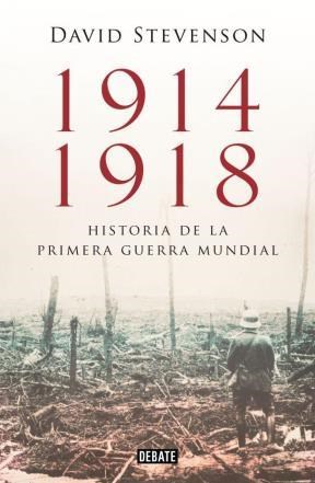  1914-1918 Historia De La Primera Guerra