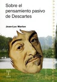 Papel SOBRE EL PENSAMIENTO PASIVO DE DESCARTES