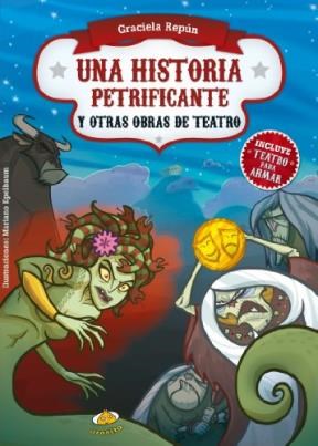  Una Historia Petrificante Y Otras Obras De Teatro