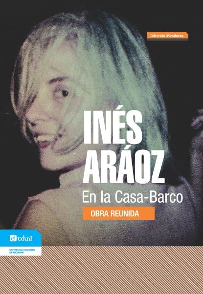 Papel EN LA CASA BARCO -OBRA REUNIDA INÉS ARÁOZ-