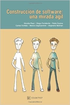 Papel CONSTRUCCION DE SOFTWARE: UNA MIRADA AGIL