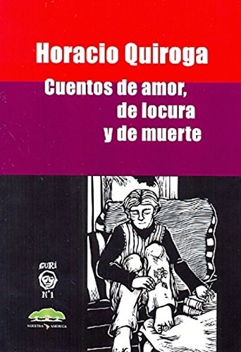 Papel CUENTOS DE AMOR, LOCURA Y DE MUERTE