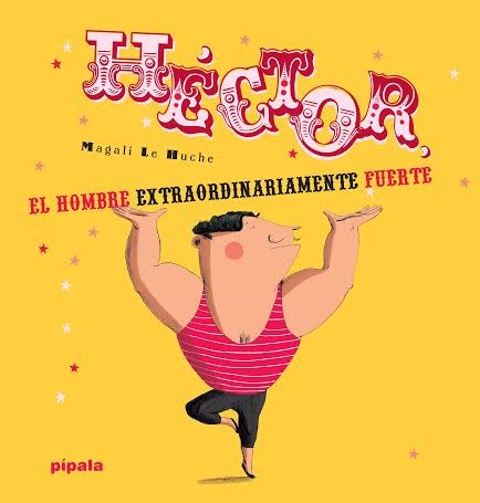 Papel HECTOR, EL HOMBRE EXTRAORDINARIAMENTE FUERTE