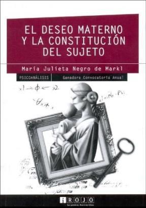  Deseo Materno Y La Constitucion Del Sujeto  El