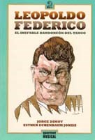 Papel LEOPOLDO FEDERICO. EL INEFABLE BANDONEON DEL TANGO