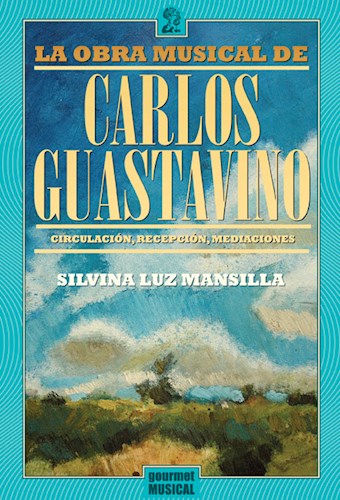  Obra Musical De Carlos Guastavino  La