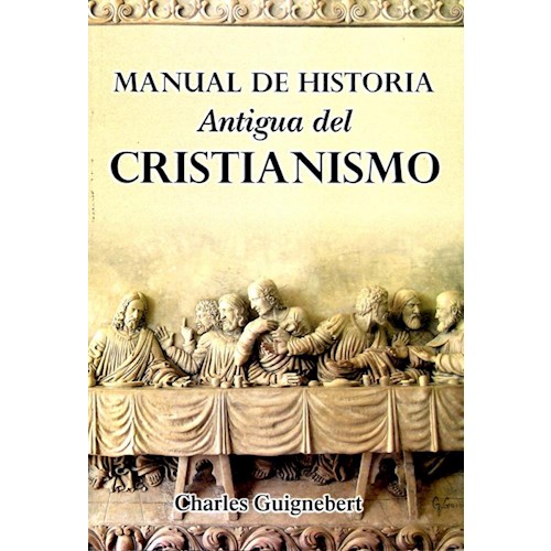 Papel MANUAL DE HISTORIA ANTIGUA DEL CRISTIANISMO