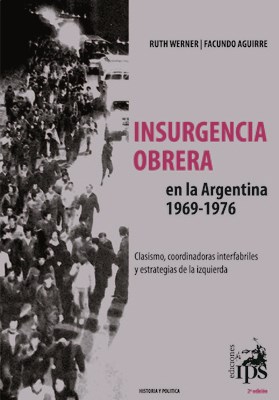 Papel INSURGENCIA OBRERA EN LA ARGENTINA 1969-1976
