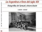 Papel LA ARGENTINA A FINES DEL SIGLO XIX 1880 - 1900