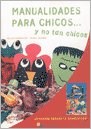  Manualidades Para Chicos Y No Tan Chicos