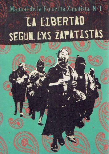 Papel LIBERTAD SEGUN LXS ZAPATISTAS 1