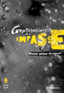 Papel CONVERSACIONES EN EL IMPASSE. DILEMAS POLITICOS DEL PRESENTE
