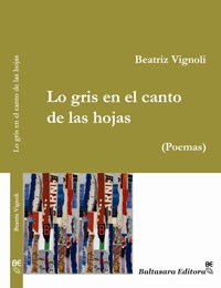 Papel LO GRIS EN EL CANTO DE LAS HOJAS