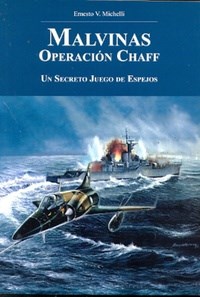  Malvinas Operacion Chaff Un Secreto Juego De Espejos