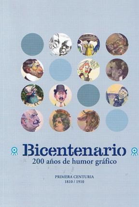  Bicentenario 200 A Os De Humor Grafico