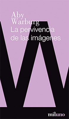 Papel LA PERVIVENCIA DE LAS IMAGENES