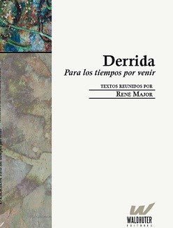 Papel DERRIDA, PARA LOS TIEMPOS POR VENIR
