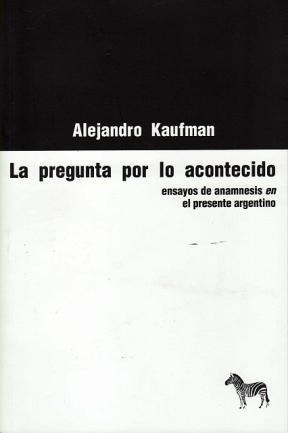 Papel LA PREGUNTA POR LO ACONTECIDO