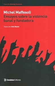  Ensayos Sobre La Violencia Banal Y Fundadora