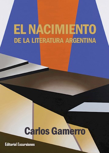  Nacimiento De La Literatura Argentina  El