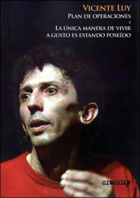 Papel PLAN DE OPERACIONES / LA UNICA MANERA DE VIVIR A GUSTO ES ESTANDO POSEIDO