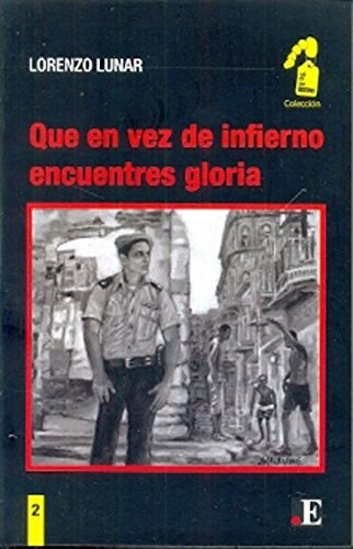  Que En Vez De Infierno Encuentres Gloria