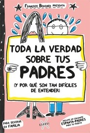  Toda La Verdad Sobre Tus Padres