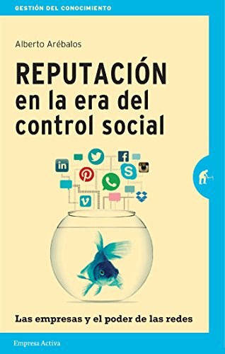 Papel REPUTACION EN LA ERA DEL CONTROL SOCIAL