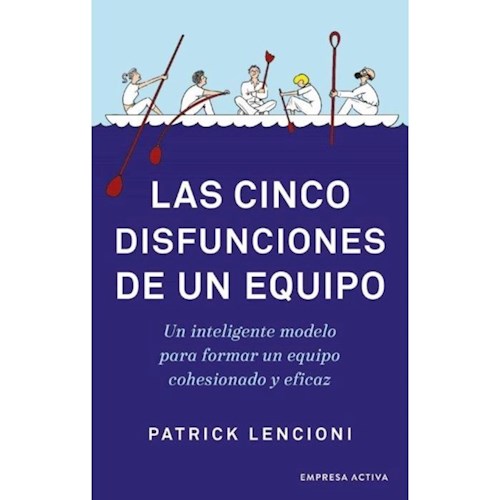 Papel LAS CINCO DISFUNCIONES DE UN EQUIPO