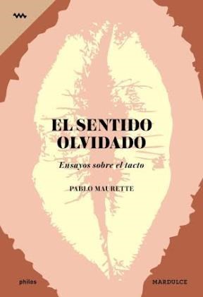 Papel EL SENTIDO OLVIDADO