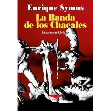 Papel LA BANDA DE LOS CHACALES