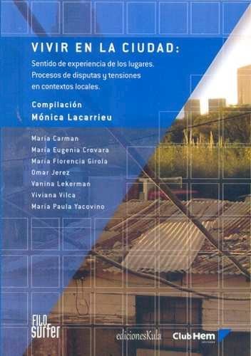  Vivir En La Ciudad  Sentido De Experiencia De Los Lugares