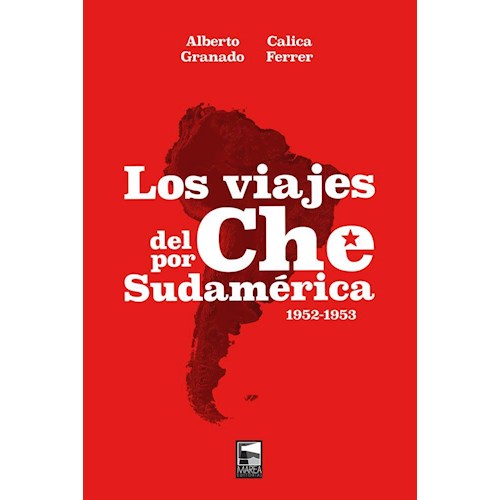 Papel LOS VIAJES DEL CHE POR SUDAMERICA