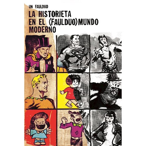 Papel LA HISTORIETA EN EL (FAULDUO) MUNDO MODERNO