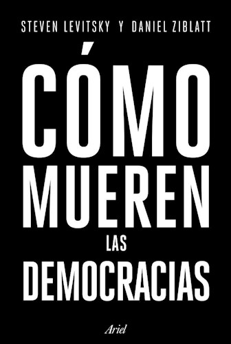 Papel CÓMO MUEREN LAS DEMOCRACIAS
