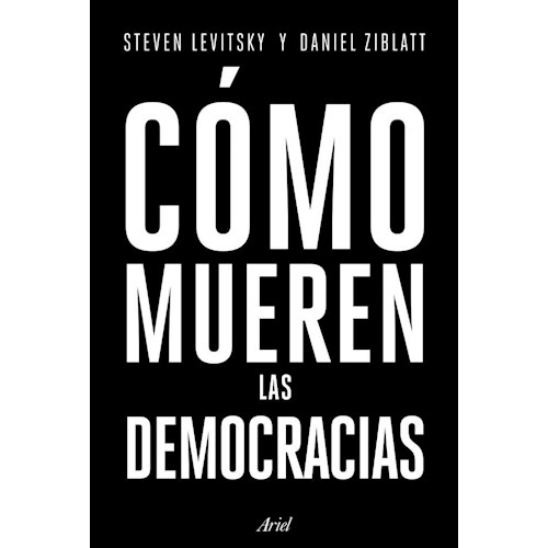 Papel CÓMO MUEREN LAS DEMOCRACIAS