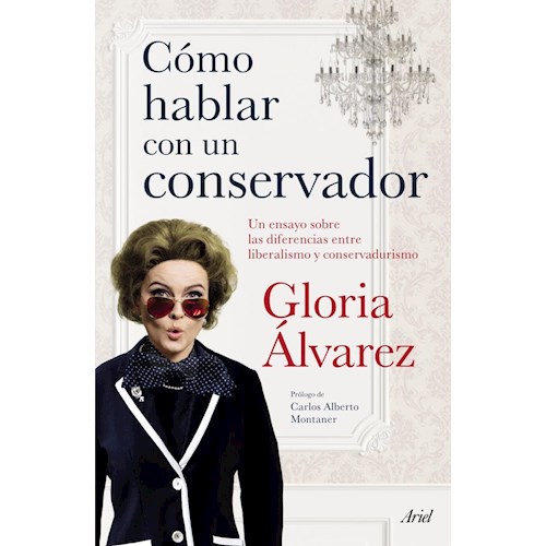 Papel CÓMO HABLAR CON UN CONSERVADOR