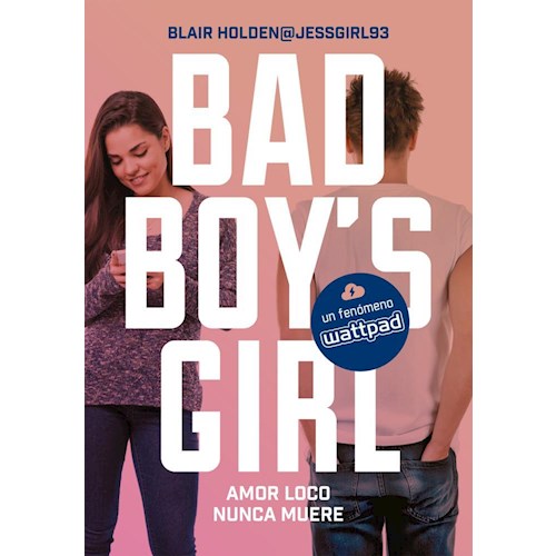 Papel AMOR LOCO NUNCA MUER (BAD BOY'S GIRL 3)