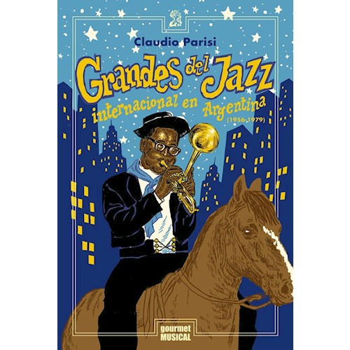Papel GRANDES DEL JAZZ INTERNACIONAL EN ARGENTINA (1956-1979)
