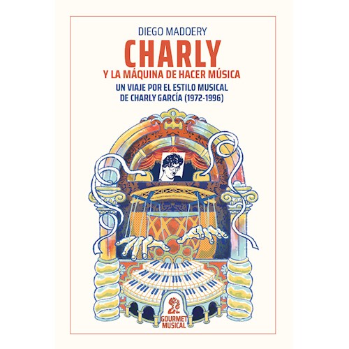 Papel CHARLY Y LA MÁQUINA DE HACER MÚSICA