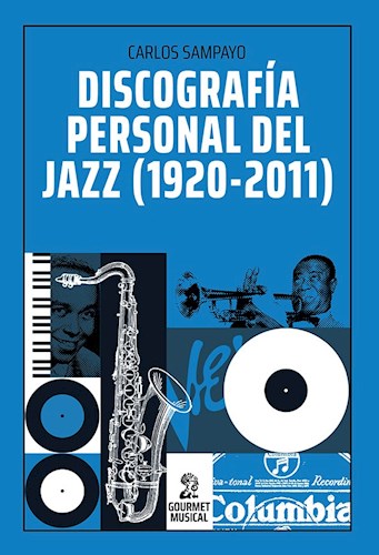 Papel Discogrfia Personal Del Jazz 1920-2011