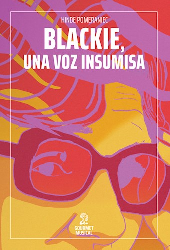 Papel Blackie, Una Voz Insumisa