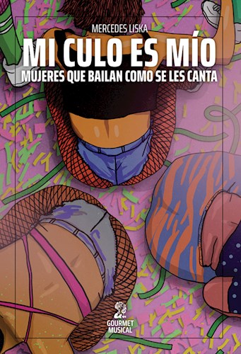 Papel Mi Culo Es Mio. Mujeres Que Bailan Como Se Les Canta