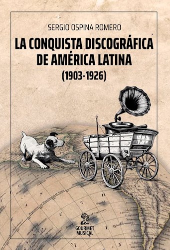 Papel Conquista Discografica De America Latina 1903-1926