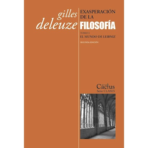 Papel EXASPERACIÓN DE LA FILOSOFÍA. TOMO I. EL MUNDO DE LEIBNIZ