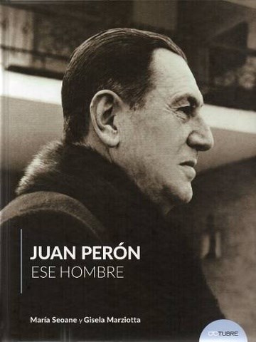 Papel JUAN PERÓN -ESE HOMBRE-