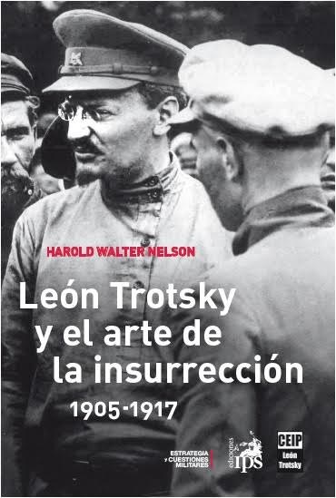 Papel LEON TROTSKY Y EL ARTE DE LA INSURRECCION 1905-1917