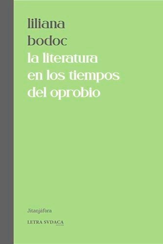 Papel Literatura En Los Tiempos Del Oprobio, La