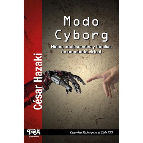 Papel MODO CYBORG. NIÑOS, ADOLESCENTES Y FAMILIAS EN UN MUNDO VIRTUAL